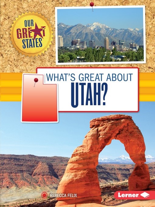Title details for What's Great about Utah? by Rebecca Felix - Wait list